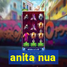 anita nua